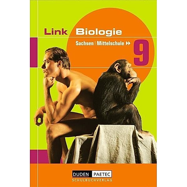 Link Biologie, Ausgabe Sachsen, Mittelschule: Lehrbuch für die Klasse 9, Christa Pews-Hocke, Frank-Michael Becker, Edeltraud Kemnitz, Axel Goldberg, Karl-Heinz Firtzlaff, Ralph Schubert