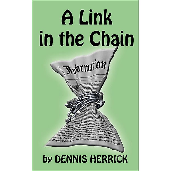 Link in the Chain / Dennis Herrick, Dennis Herrick
