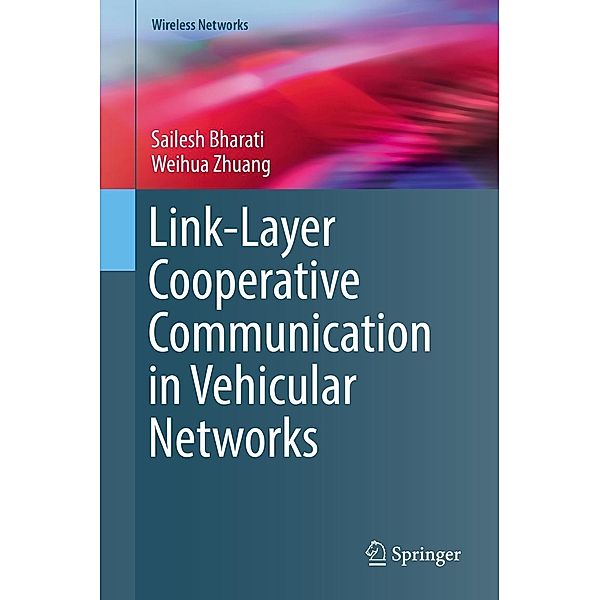 Link-Layer Cooperative Communication in Vehicular Networks / Wireless Networks, Sailesh Bharati, Weihua Zhuang