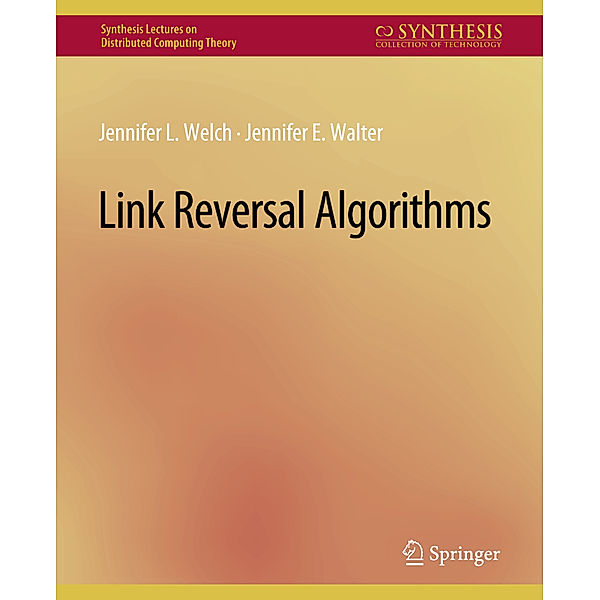 Link Reversal Algorithms, Jennifer Welch, Jennifer Walter