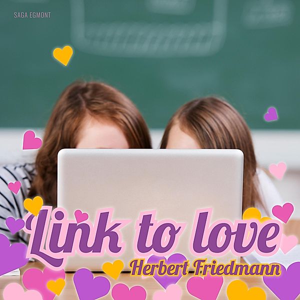 Link to Love (Ungekürzt), Herbert Friedmann