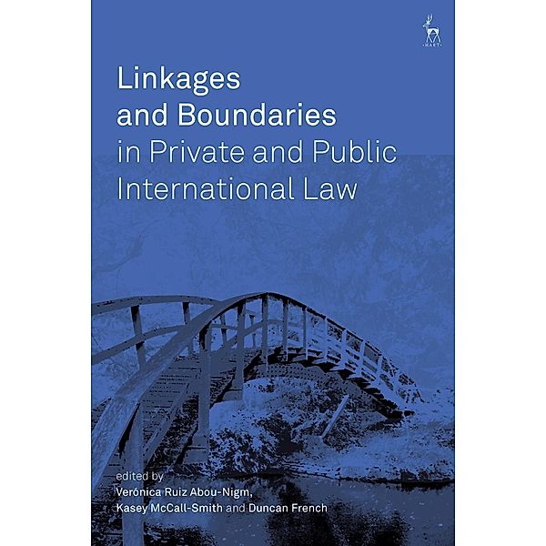 Linkages and Boundaries in Private and Public International Law