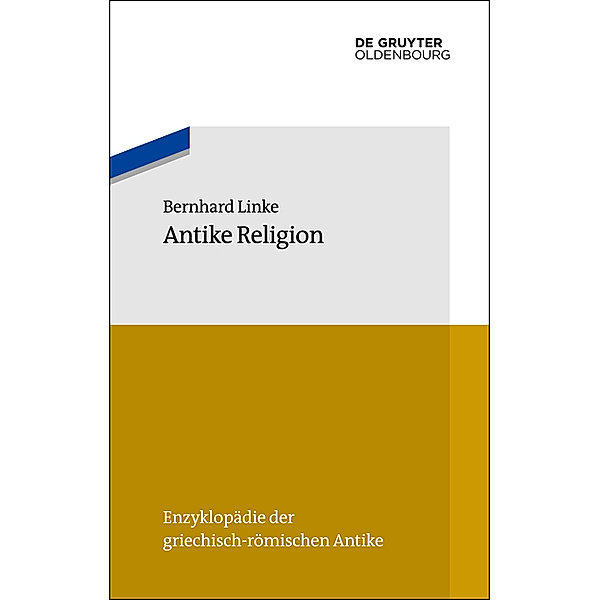 Linke, B: Antike Religion, Bernhard Linke