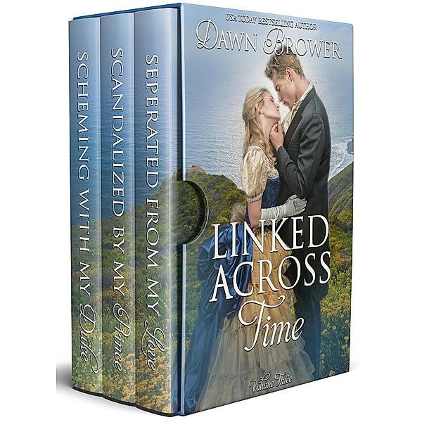 Linked Across Time: Volume Three, Dawn Brower