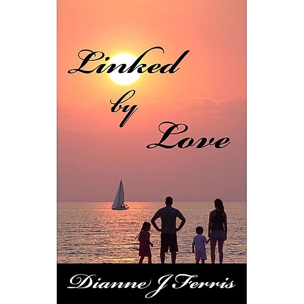 Linked By Love, Dianne J. Ferris