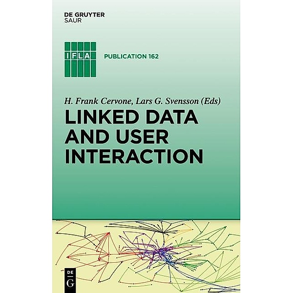 Linked Data and User Interaction / IFLA Publications Bd.162
