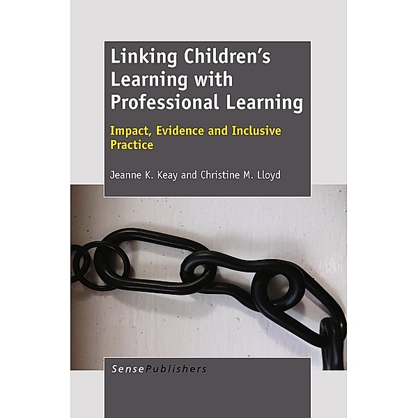 Linking Children's Learning with Professional Learning, Jeanne K. Keay, Christine M. Lloyd