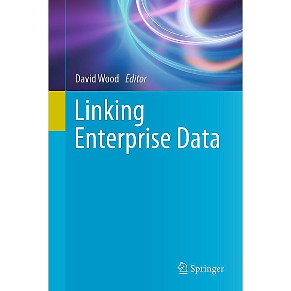 Linking Enterprise Data, David Wood