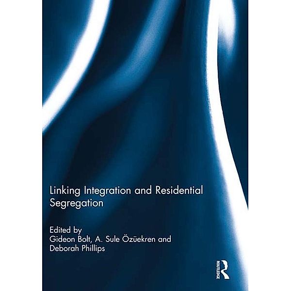 Linking Integration and Residential Segregation