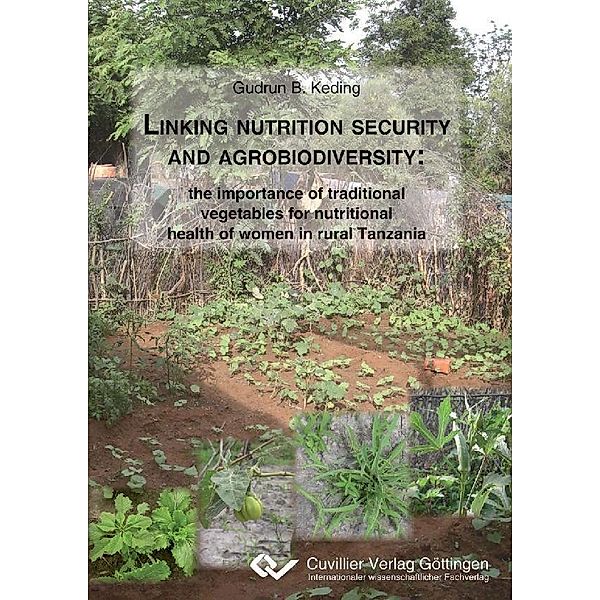 Linking nutrition security and agrobiodiversity: the importance of traditional vegetables for nutritional health of women in rural Tanzania