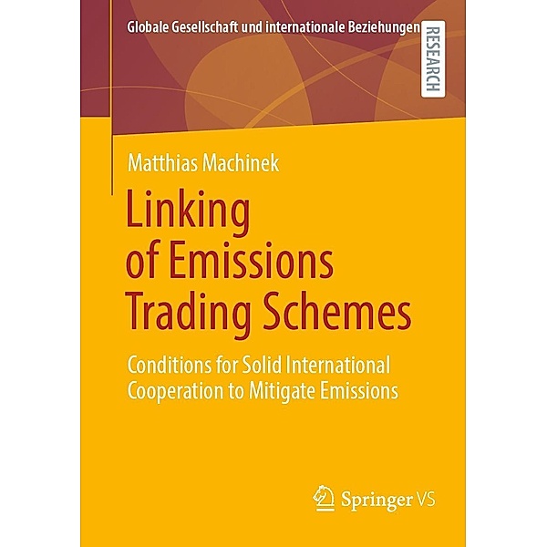 Linking of Emissions Trading Schemes / Globale Gesellschaft und internationale Beziehungen, Matthias Machinek