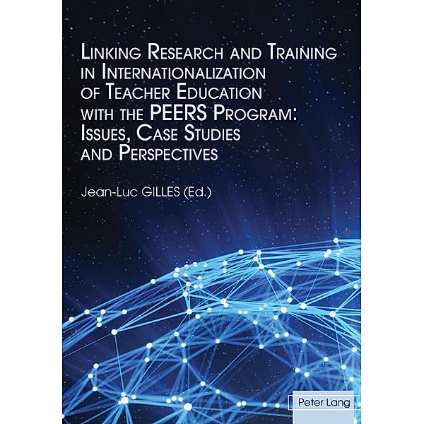 Linking Research and Training in Internationalization of Teacher Education with the PEERS Program: Issues, Case Studies and Perspectives