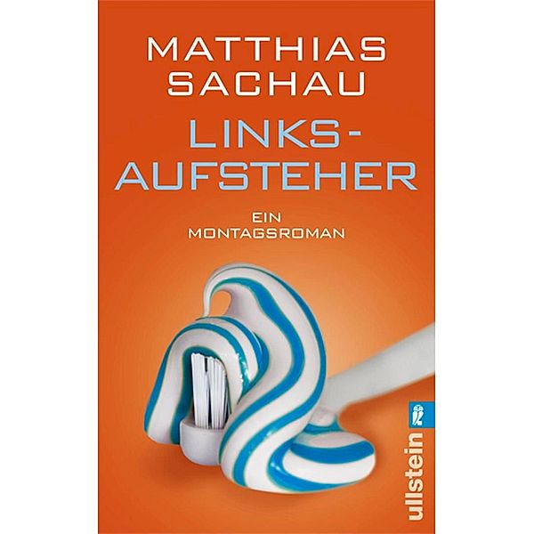 Linksaufsteher / Ullstein eBooks, Matthias Sachau