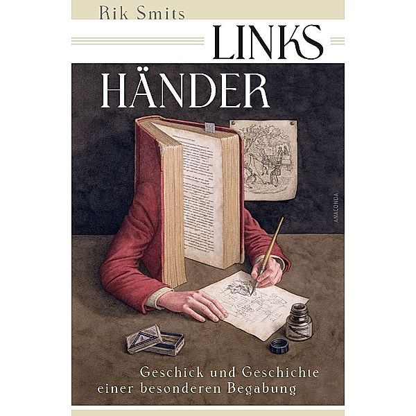 Linkshänder - Geschick und Geschichte einer besonderen Begabung, Rik Smits