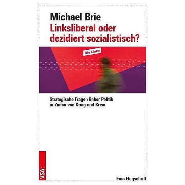 Linksliberal oder dezidiert sozialistisch?, Michael Brie