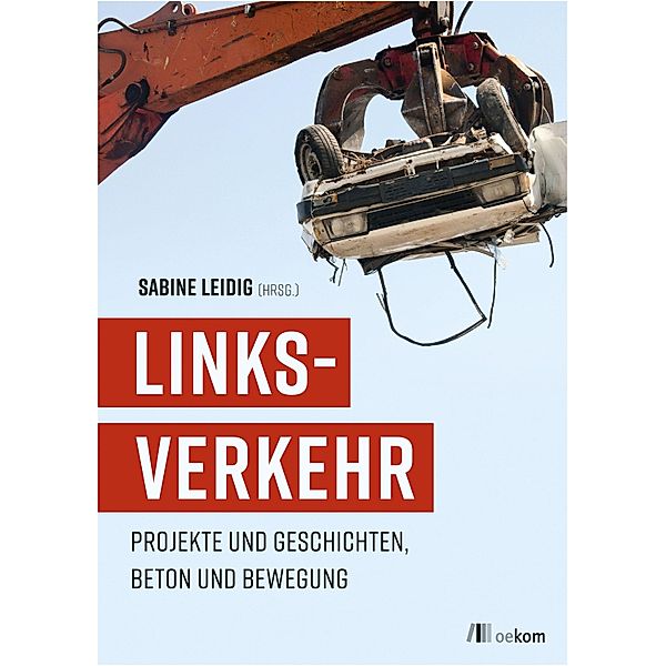 LINKSVERKEHR, Sabine Leidig