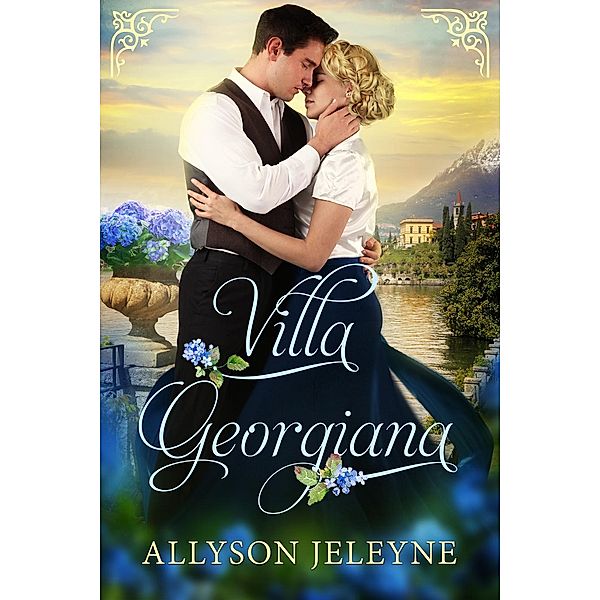 Linley & Patrick Edwardian Adventures: Villa Georgiana (Linley & Patrick Edwardian Adventures, #4), Allyson Jeleyne