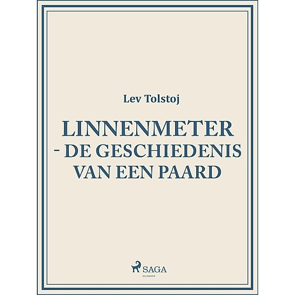 Linnenmeter - De geschiedenis van een paard / World Classics, Lev Tolstoj