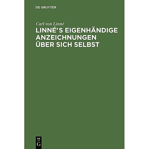 Linnés eigenhändige Anzeichnungen über sich selbst, Carl von Linné