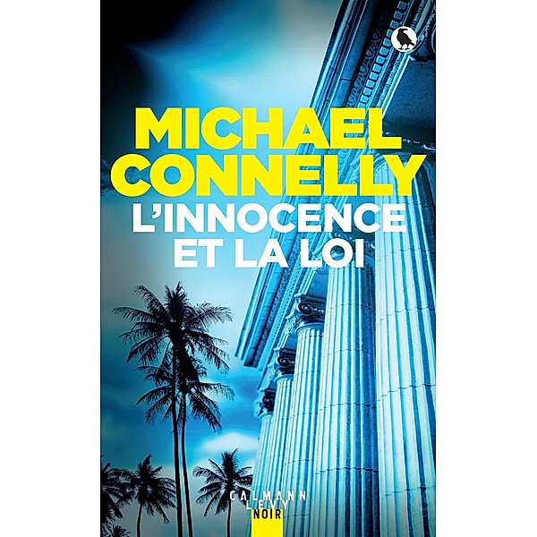 L'innocence et la loi / Mickey Haller Bd.6, Michael Connelly