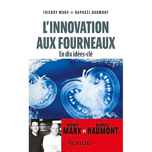 L'innovation aux fourneaux / Hors Collection, Thierry Marx, Raphaël Haumont