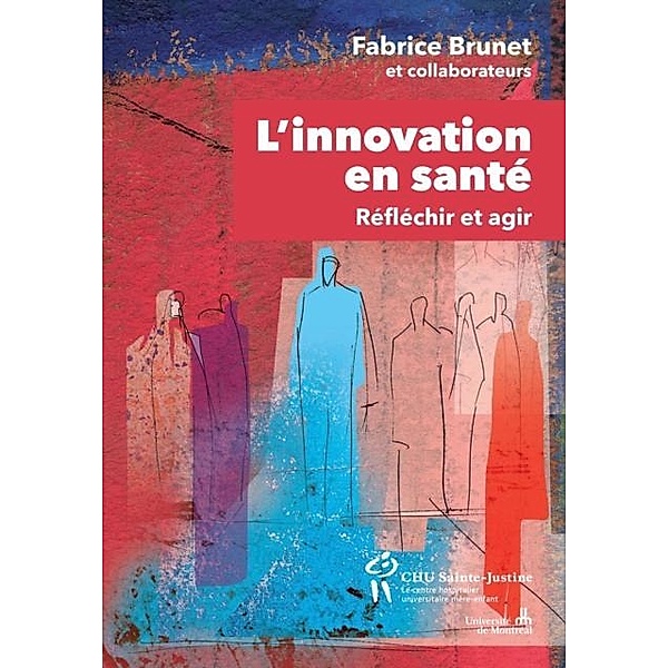 L'innovation en sante, Fabrice Brunet
