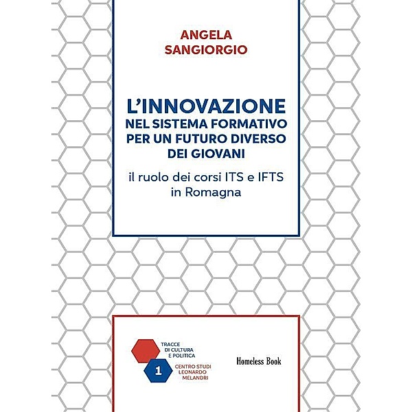 L'innovazione nel sistema formativo per un futuro diverso dei giovani / tracce di cultura e politica Bd.1, Angela Sangiorgio