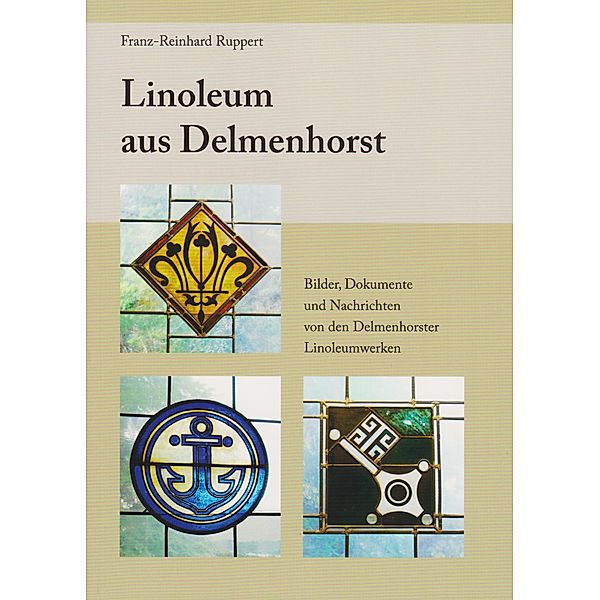 Linoleum aus Delmenhorst, Franz-Reinhard Ruppert