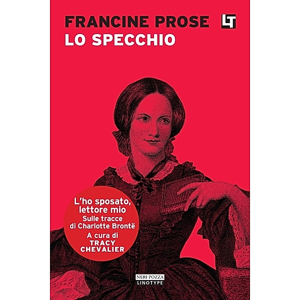 Linotype: Lo specchio, Francine Prose