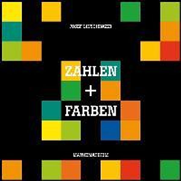 Linschinger, J: Zahlen und Farben, Josef Linschinger