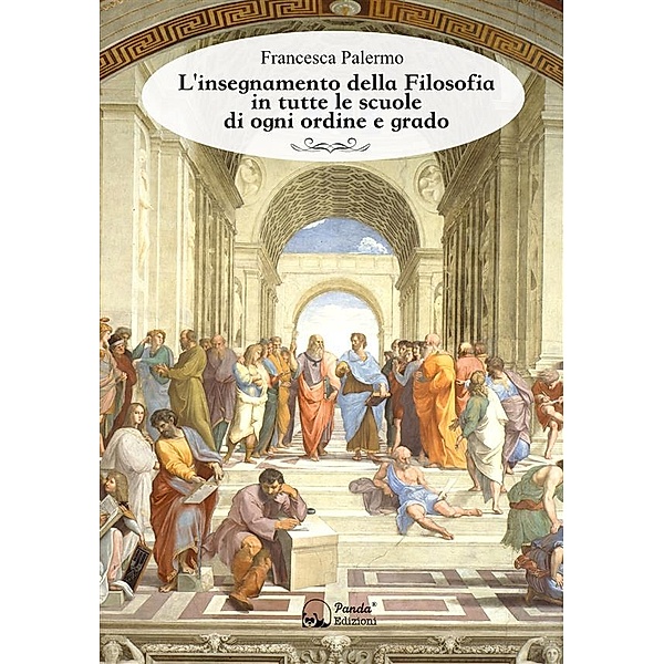 L'insegnamento della Filosofia in tutte le scuole di ogni ordine e grado, Francesca Palermo