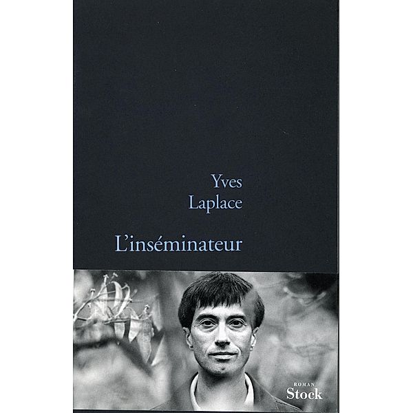 L'inséminateur / La Bleue, Yves Laplace