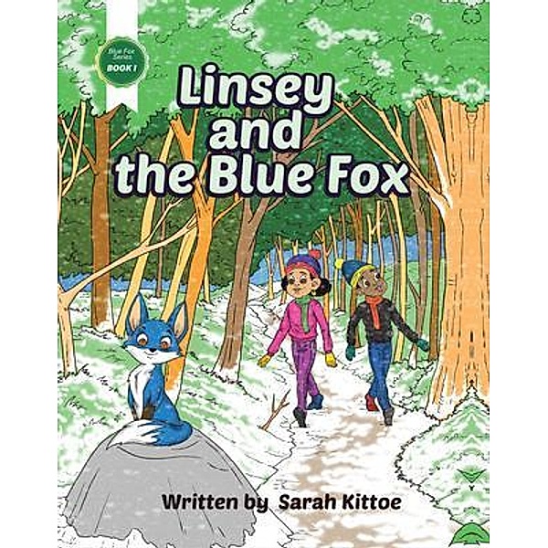 Linsey and the Blue Fox, Sarah Kittoe