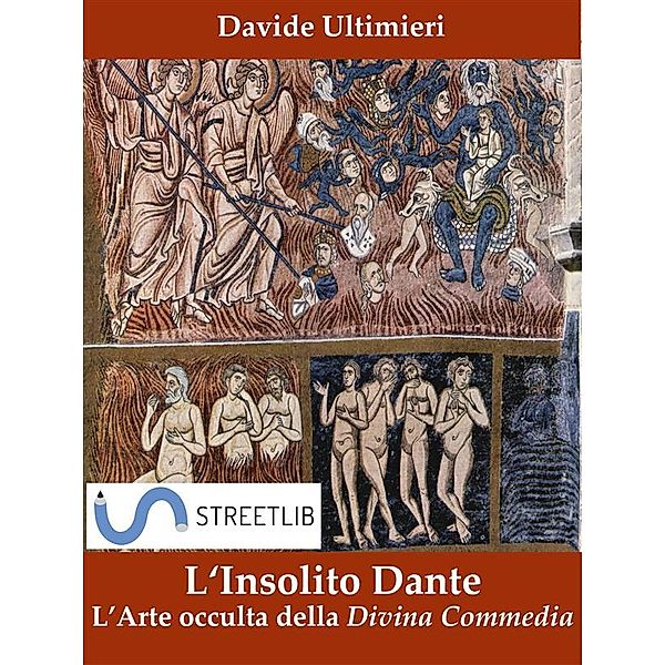 L'insolito Dante, l'Arte occulta della Divina Commedia, Davide Ultimieri