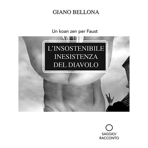 L'insostenibile inesistenza del diavolo, Giano Bellona