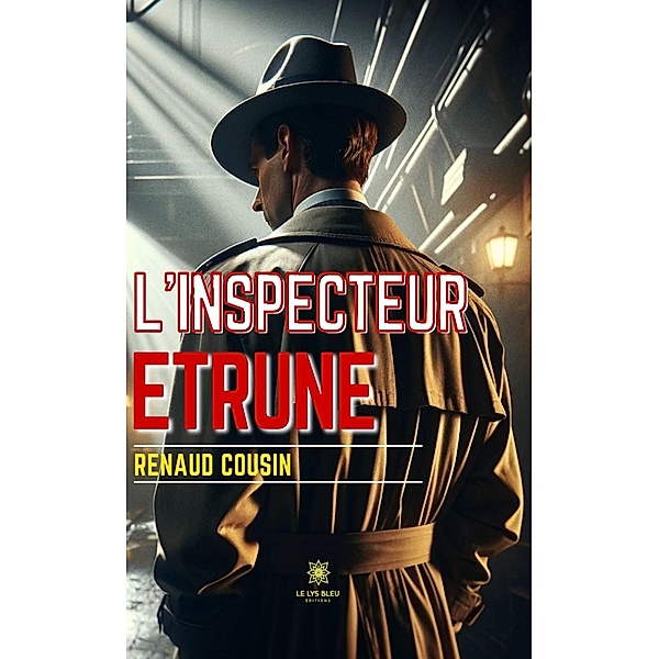 L'inspecteur Etrune, Renaud Cousin
