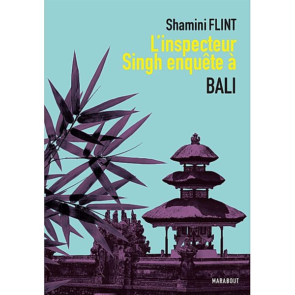 L'inspecteur Singh enquête à... Bali / Fiction - Marabooks Poche, Shamini Flint
