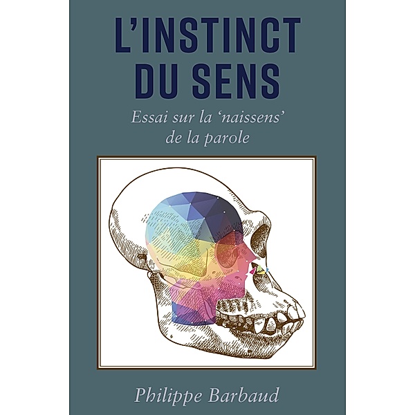 L'instinct du Sens, Philippe Barbaud