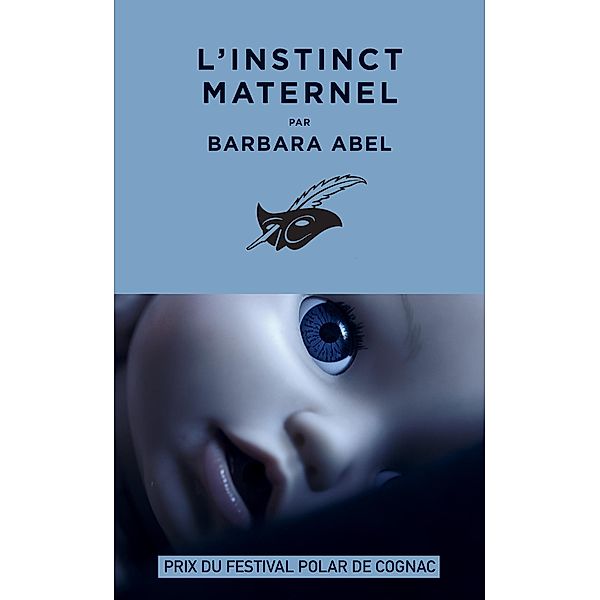 L'Instinct maternel / Masque Poche, Barbara Abel