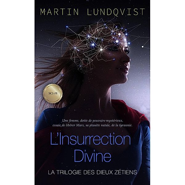 L'Insurrection Divine (La trilogie des Dieux Zétiens, #2) / La trilogie des Dieux Zétiens, Martin Lundqvist