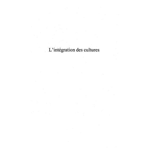 L'integration des cultures / Hors-collection, Hannoun Hubert