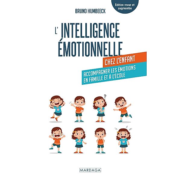 L'intelligence émotionnelle chez l'enfant, Bruno Humbeeck