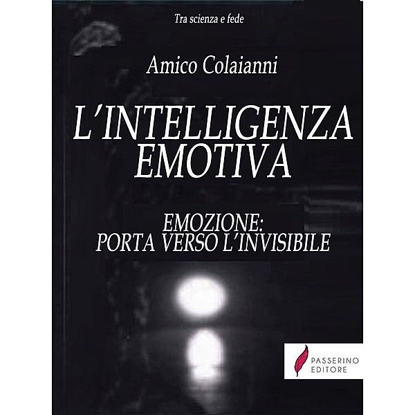 L'intelligenza emotiva, Amico Colaianni