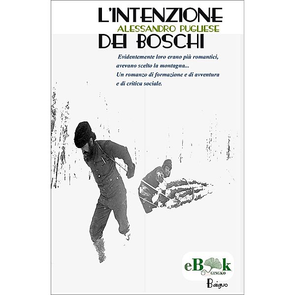 L'intenzione dei boschi / Blowing Books (marchio di Gingko edizioni), Alessandro Pugliese