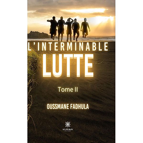 L'interminable lutte - Tome 2, Oussmane Fadhula