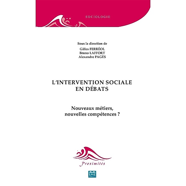 L'intervention sociale en débats, Bruno Laffort, Gilles Ferréol, Alexandre Pagès
