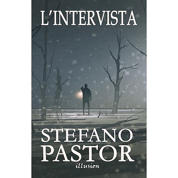 L'intervista, Stefano Pastor