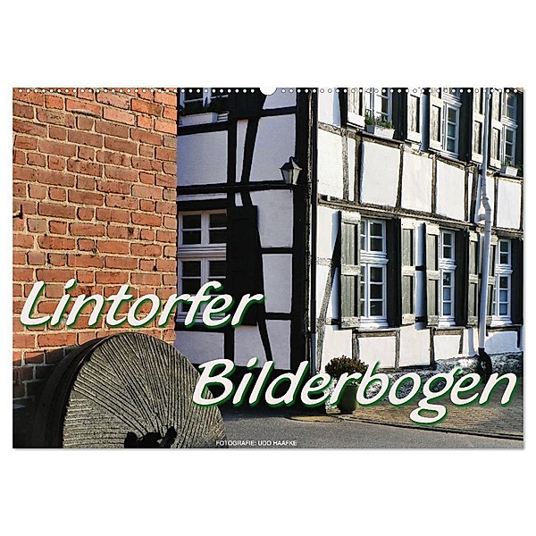 Lintorfer Bilderbogen (Wandkalender 2024 DIN A2 quer), CALVENDO Monatskalender, Udo Haafke