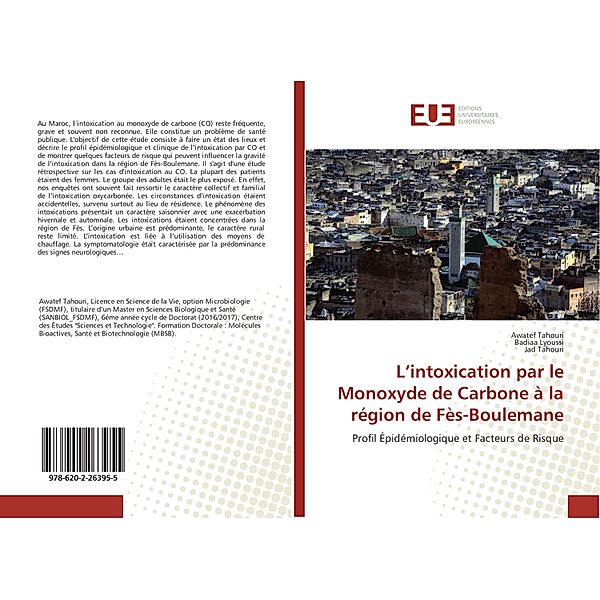 L'intoxication par le Monoxyde de Carbone à la région de Fès-Boulemane, Awatef Tahouri, Badiaa Lyoussi, Jad Tahouri