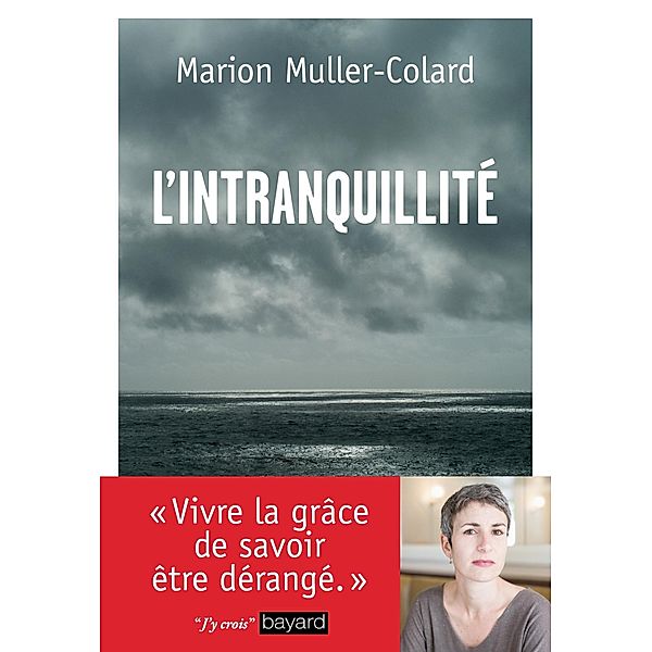 L'intranquillité, Marion Muller-Colard